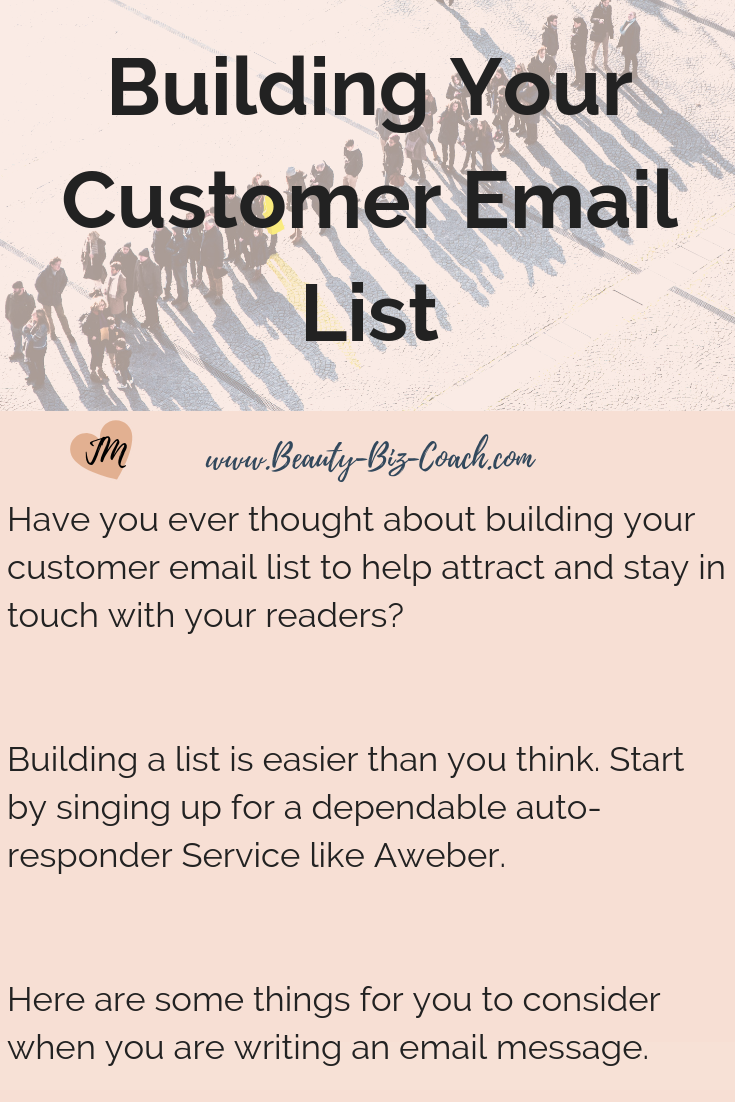 Building your customer email list to help attract and stay in touch with your readers?